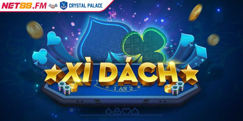 Xì Dách NET88 | Trải Nghiệm Đỉnh Cao Game Bài Xanh Chín 2 Chơi mọi lúc mọi nơi giúp hội viên thoải mái tham gia